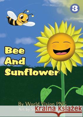 Bee And Sunflower World Vision 9781925863673 Library for All - książka