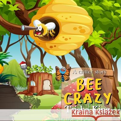 Bee Crazy Trisha King 9798884426436 Independently Published - książka