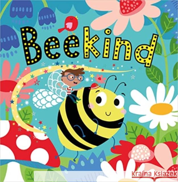 Bee Kind Katherine Walker 9781803370934 Make Believe Ideas - książka