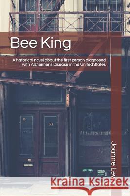 Bee King Joanne Lewis 9781946338303 Soul Attitude Press, LLC - książka