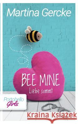 Bee mine - Liebe summt Martina Gercke 9783746000626 Books on Demand - książka