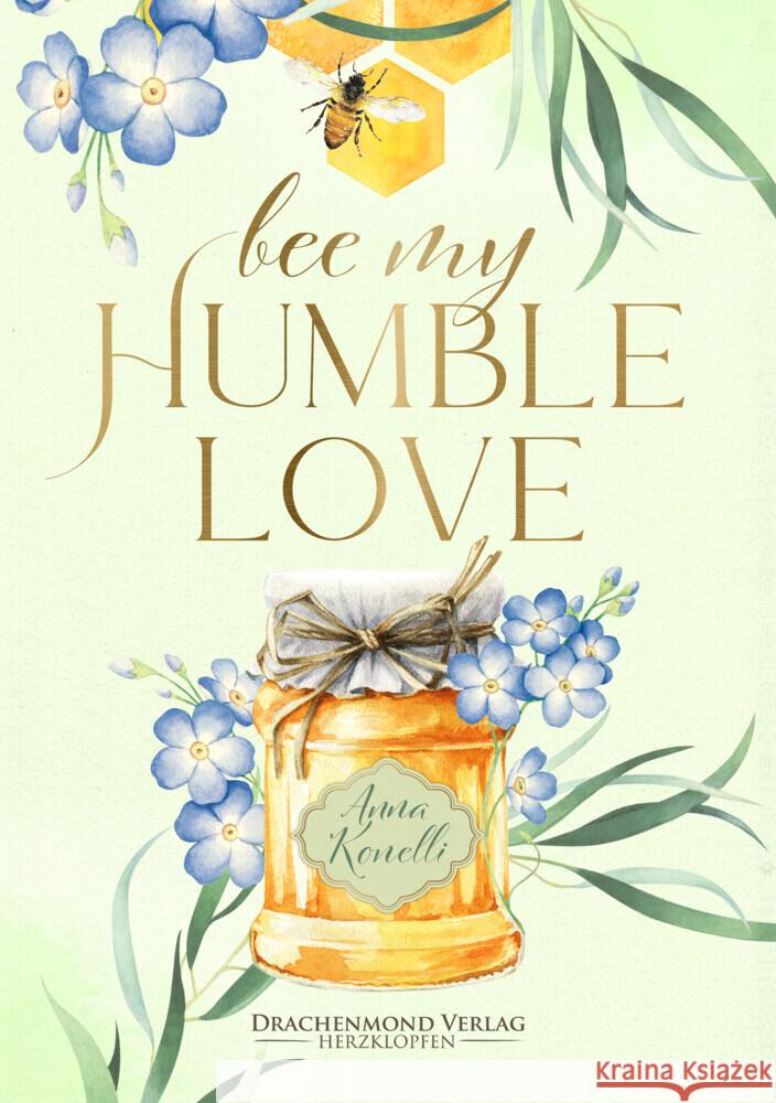 Bee My Humble Love Konelli, Anna 9783959914949 Drachenmond Verlag - książka