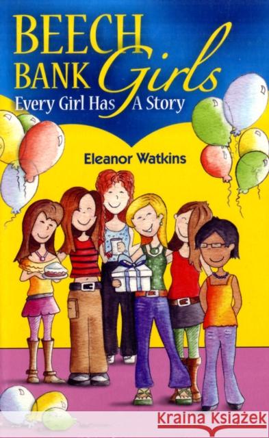 Beech Bank Girls: Every Girl Has A Story Eleanor Watkins 9780953696345 Dernier Publishing - książka