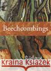 Beechcombings Richard Mabey 9781908213945 Little Toller Books