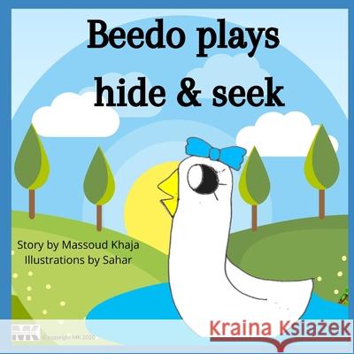 Beedo plays hide and seek Massoud Khaja, Sahar K 9798544888338 Independently Published - książka