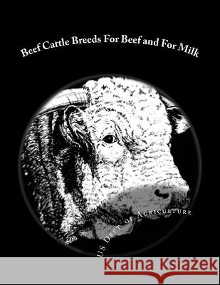 Beef Cattle Breeds For Beef and For Milk: Farmers' Bulletin No. 1779 Chambers, Jackson 9781719397575 Createspace Independent Publishing Platform - książka