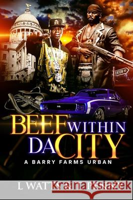 Beef Within Da' City T Penny, L Watts 9798750110483 Independently Published - książka