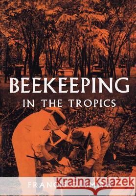 Beekeeping in the Tropics Francis G Smith   9780907908739 Northern Bee Books - książka