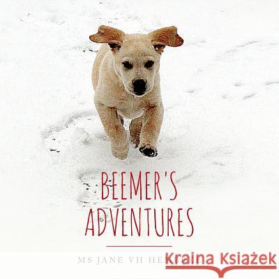 Beemer's Adventures MS Jane Vh Hembree 9780692809808 Jane Vh Hembree - książka