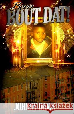 Been Bout DAT Johnny Davis 9781515287186 Createspace - książka