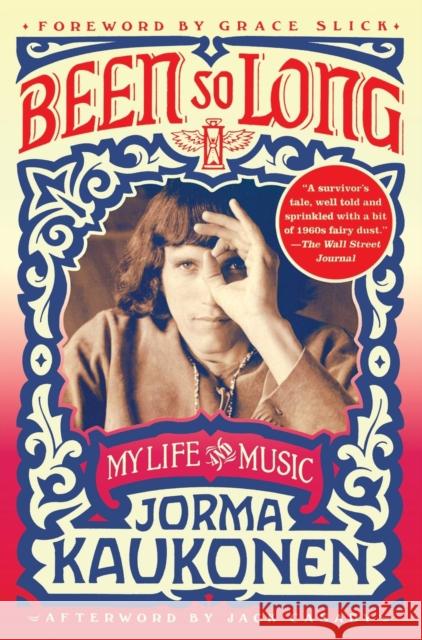 Been So Long: My Life and Music Jorma Kaukonen 9781250229496 St. Martins Press-3PL - książka