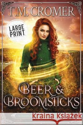 Beer & Broomsticks T M Cromer   9781956941128 Fae Press - książka