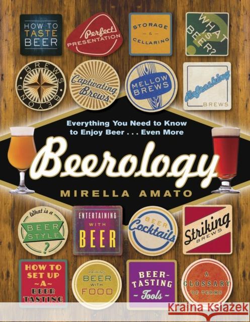 Beerology: Everything You Need to Know to Enjoy Beer...Even More Mirella Amato 9780449016121 Appetite by Random House - książka