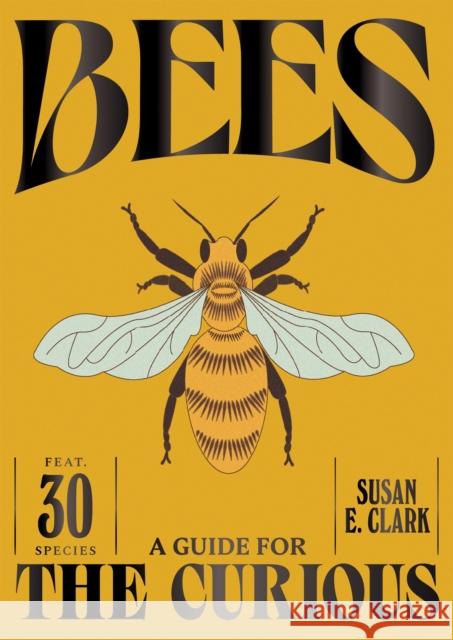 Bees Susan E. Clark 9781784889807 Hardie Grant London - książka