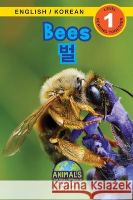 Bees / 벌: Bilingual (English / Korean) (영어 / 한국어) Animals That Make a Difference! (Engaging R Siemens, Jared 9781774764503 Engage Books - książka