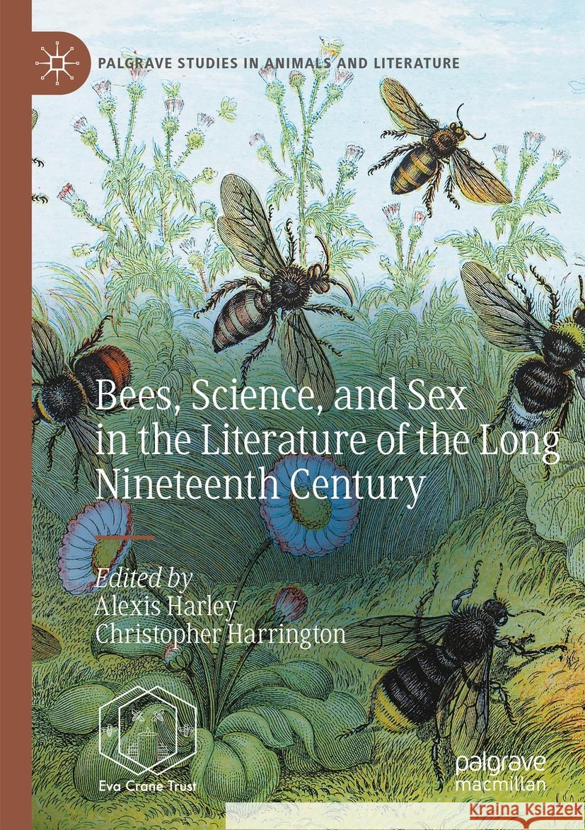 Bees, Science, and Sex in the Literature of the Long Nineteenth Century  9783031395727 Springer International Publishing - książka