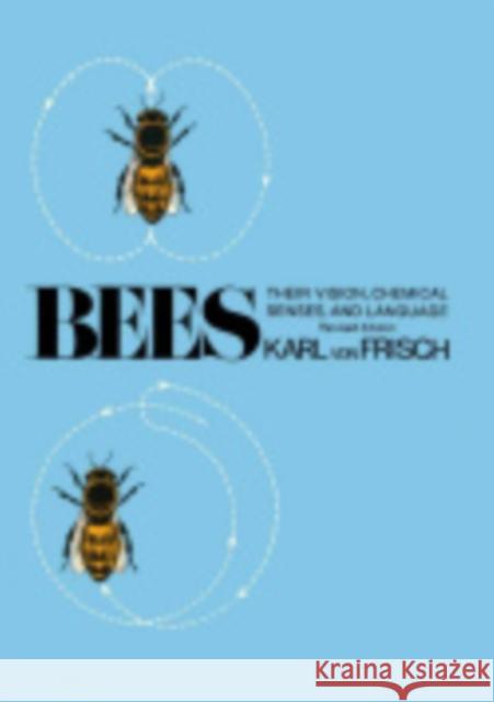 Bees: Their Vision, Chemical Senses, and Language Frisch Karl Von Karl Vo Donald R. Griffin 9780801406287 Cornell University Press - książka