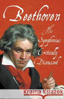 Beethoven - His Symphonies Critically Discussed Various 9781528717823 Read & Co. Books - książka