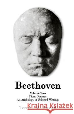 Beethoven - The Piano Sonatas - An Anthology of Selected Writings Terence M Russell   9781915439086 Terence M Russell - książka