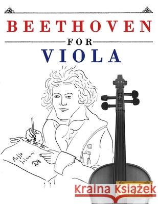 Beethoven for Viola: 10 Easy Themes for Viola Beginner Book E. C. Masterworks 9781807560157 E. C. Masterworks - książka