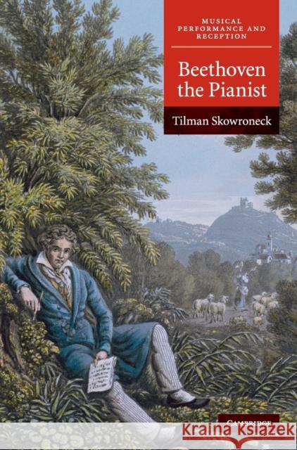 Beethoven the Pianist Tilman Skowroneck 9780521119597  - książka
