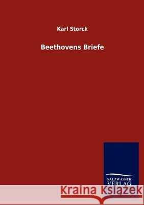 Beethovens Briefe Karl Storck 9783846010143 Salzwasser-Verlag Gmbh - książka