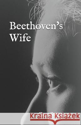 Beethoven's Wife Gev Sweeney 9781543074642 Createspace Independent Publishing Platform - książka