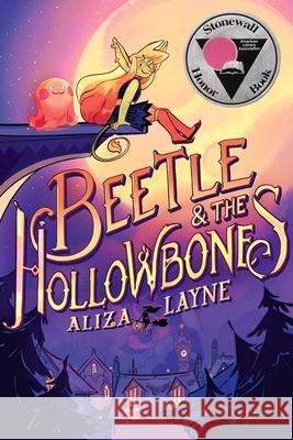 Beetle & the Hollowbones Aliza Layne Aliza Layne 9781534441538 Atheneum Books for Young Readers - książka