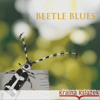 Beetle Blues Backhouse Jamie Backhouse 9798710844847 Independently published - książka