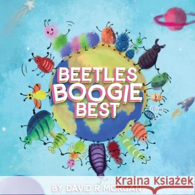 Beetles Boogie Best David R. Morgan Terrie Sizemore Olesya Burina 9781946908797 2 Z Press LLC - książka