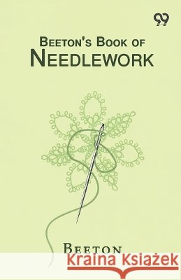 Beeton's Book Of Needlework Beeton, Beeton 9788169783019 Double 9 Books - książka