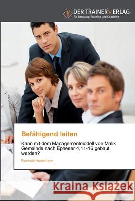 Befähigend leiten Reinhold Habermann 9783841750372 Trainerverlag - książka