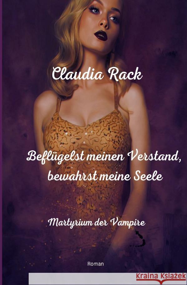 Beflügelst meinen Verstand, bewahrst meine Seele Rack, Claudia 9783758426186 epubli - książka