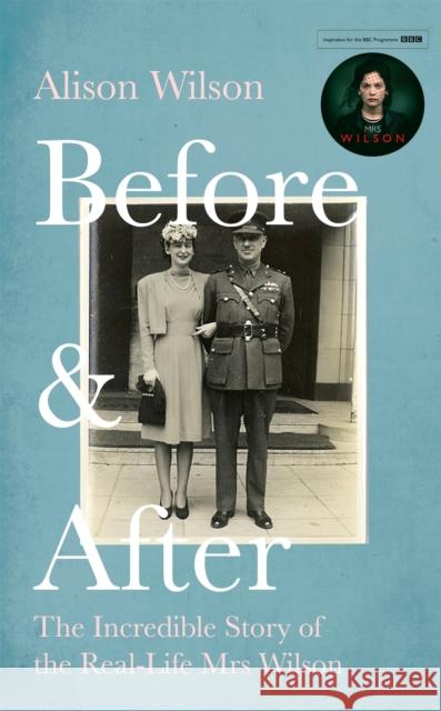 Before & After: The Incredible Story of the Real-life Mrs Wilson Alison Wilson 9781472132352 Little, Brown Book Group - książka