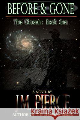 Before & Gone J. M. Pierce 9781466467019 Createspace - książka