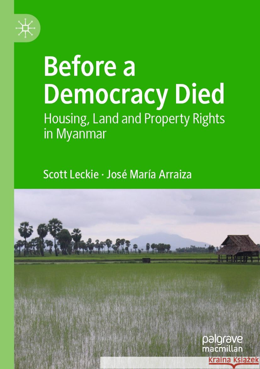 Before a Democracy Died Scott Leckie, José María Arraiza 9789819970568 Springer Nature Singapore - książka