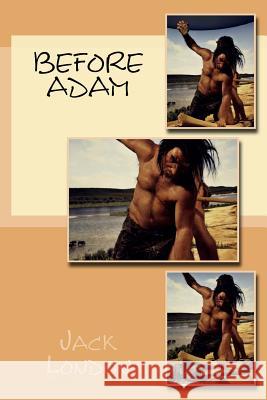 Before Adam Jack London 9781542342728 Createspace Independent Publishing Platform - książka