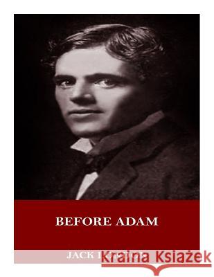 Before Adam Jack London 9781719003988 Createspace Independent Publishing Platform - książka