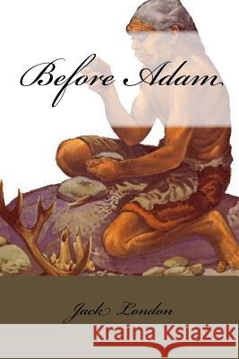 Before Adam Jack London Mybook 9781977840776 Createspace Independent Publishing Platform - książka