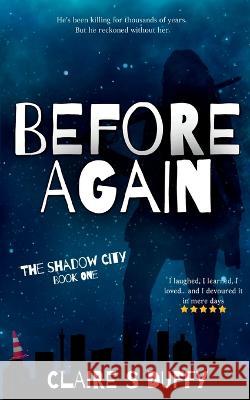 Before Again Claire Duffy 9781739239206 CS Duffy - książka