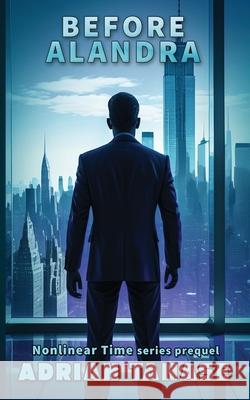 Before Alandra: Nonlinear Time Series Prequel Adrian Tanase 9798359847520 Independently Published - książka