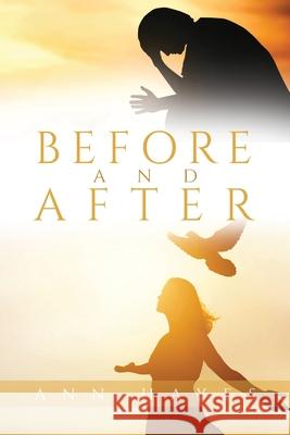 Before and After Ann Hayes 9781647731243 Trilogy Christian Publishing - książka