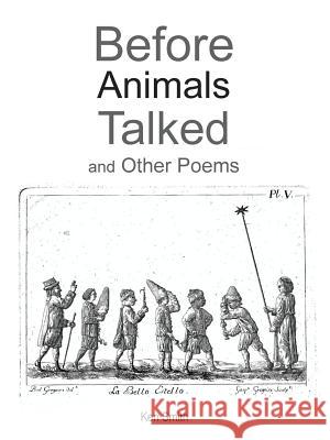 Before Animals Talked and Other Poems Ken Smith 9781491869178 Authorhouse - książka