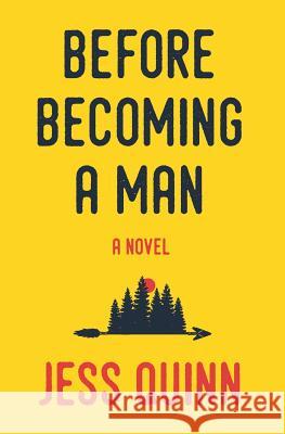 Before Becoming A Man Jess, Quinn 9780985432744 Afterwords Books - książka