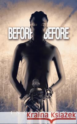 Before-Before Inge Borg 9781504994767 Authorhouse - książka