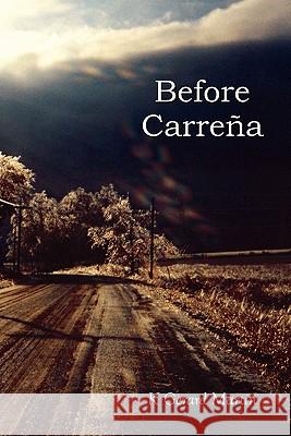 Before Carrena K Gerard Martin 9781935816003 Shouldercat Books - książka