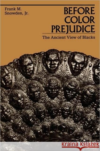 Before Color Prejudice: The Ancient View of Blacks Snowden, Frank M. 9780674063815  - książka