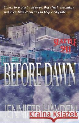 Before Dawn Jennifer Hayden 9798454849474 Independently Published - książka