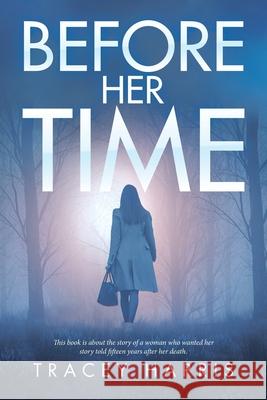 Before Her Time Tracey Harris 9781982290405 Balboa Press Au - książka