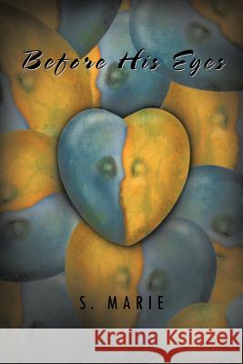 Before His Eyes S. Marie 9781466903272 Trafford Publishing - książka